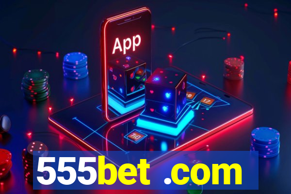 555bet .com