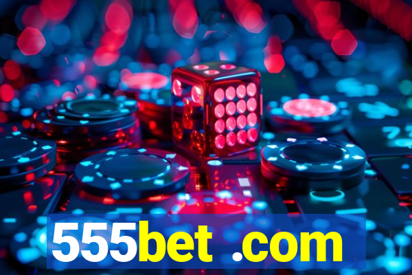 555bet .com