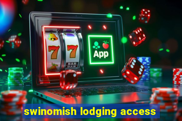 swinomish lodging access