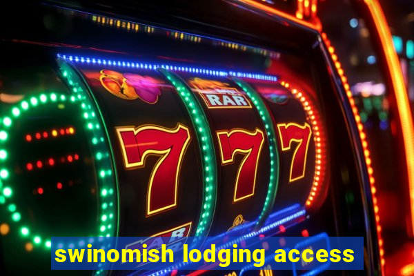 swinomish lodging access