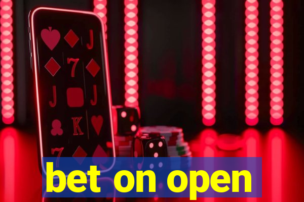 bet on open