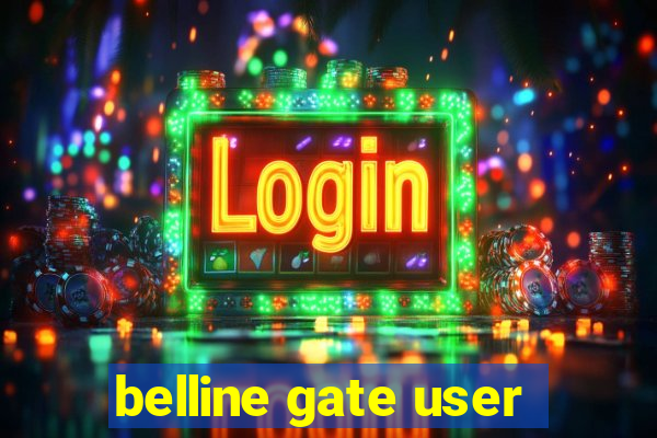 belline gate user