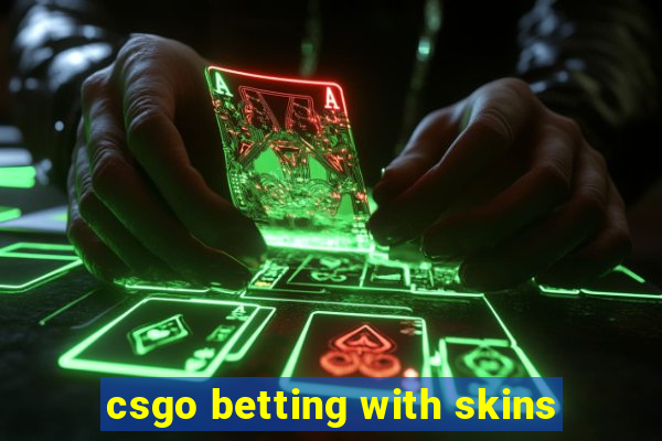 csgo betting with skins