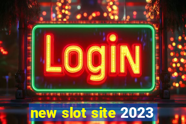 new slot site 2023