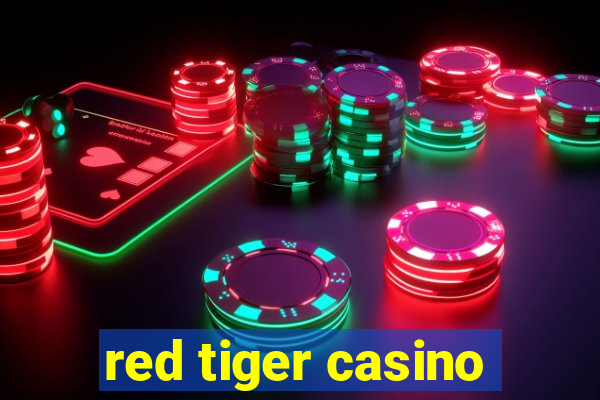 red tiger casino