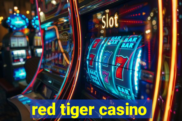 red tiger casino