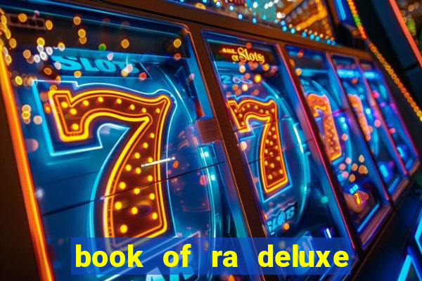 book of ra deluxe 10 slot