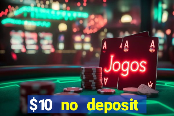 $10 no deposit casino nz