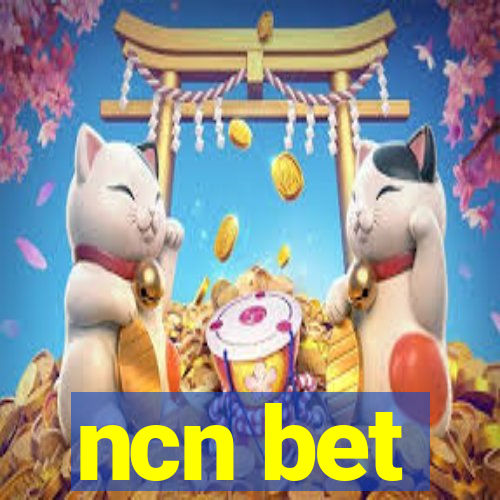 ncn bet