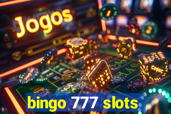 bingo 777 slots