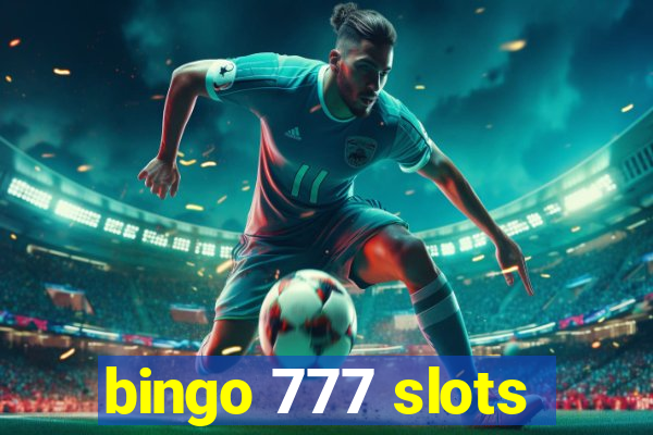 bingo 777 slots