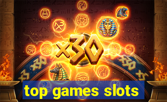 top games slots