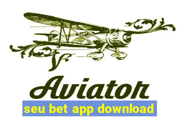 seu bet app download