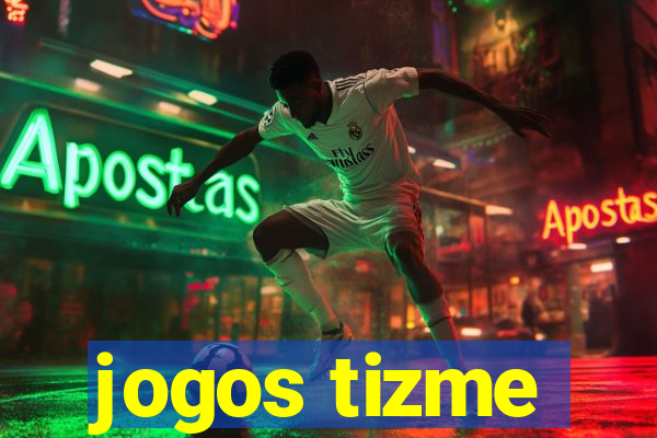 jogos tizme