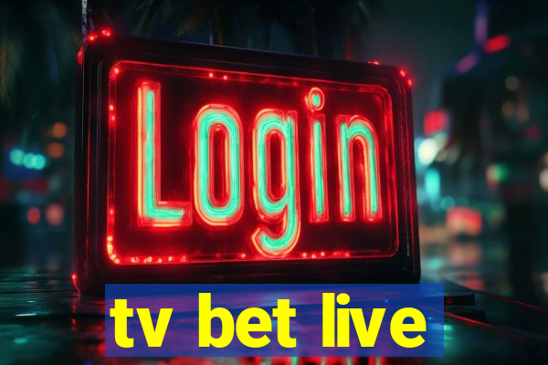 tv bet live