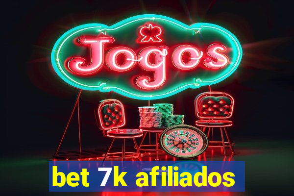 bet 7k afiliados