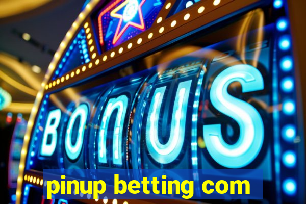 pinup betting com