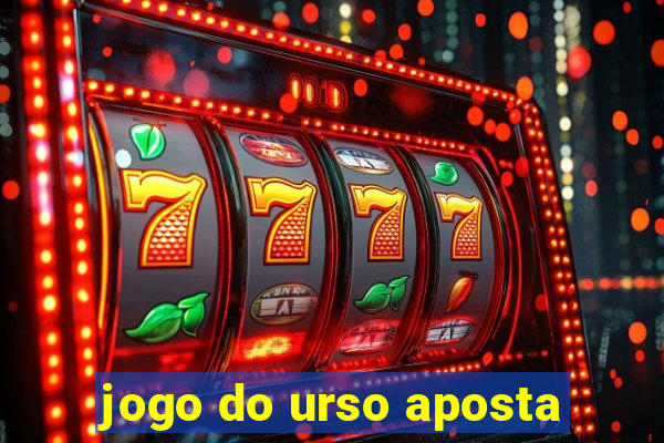 jogo do urso aposta