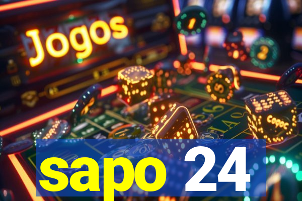 sapo 24