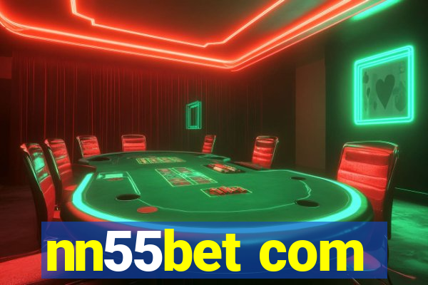 nn55bet com