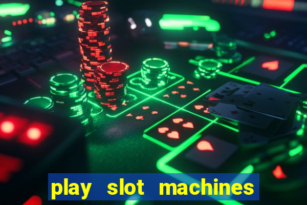 play slot machines for real money online