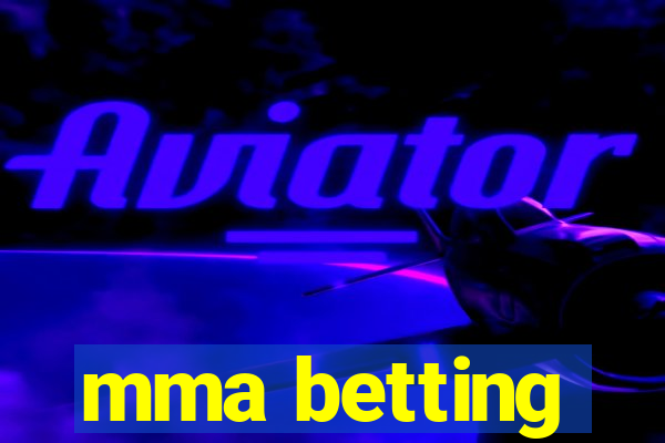 mma betting