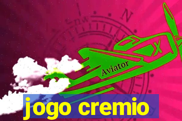 jogo cremio