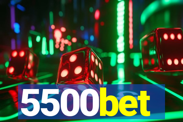 5500bet