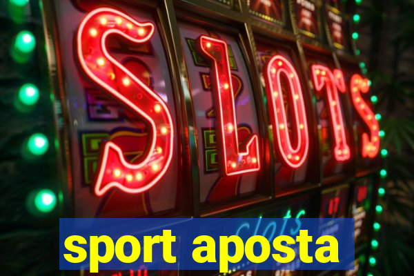 sport aposta