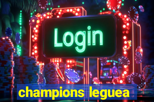 champions leguea