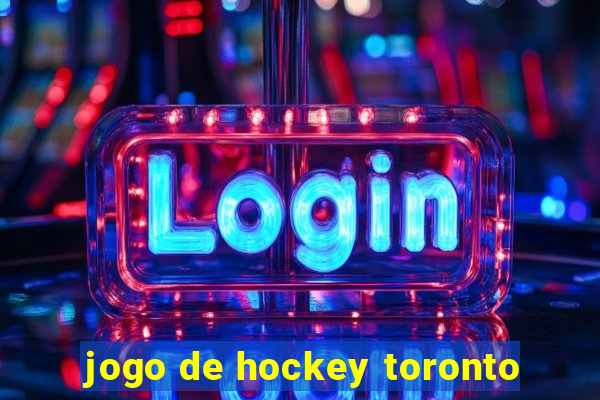 jogo de hockey toronto