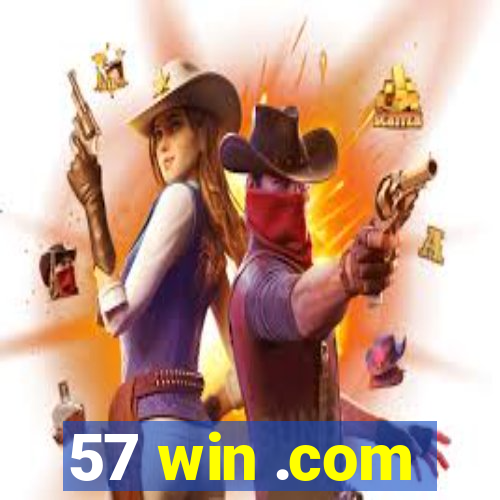 57 win .com