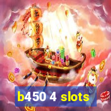 b450 4 slots