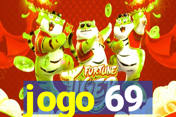 jogo 69