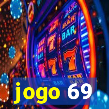 jogo 69