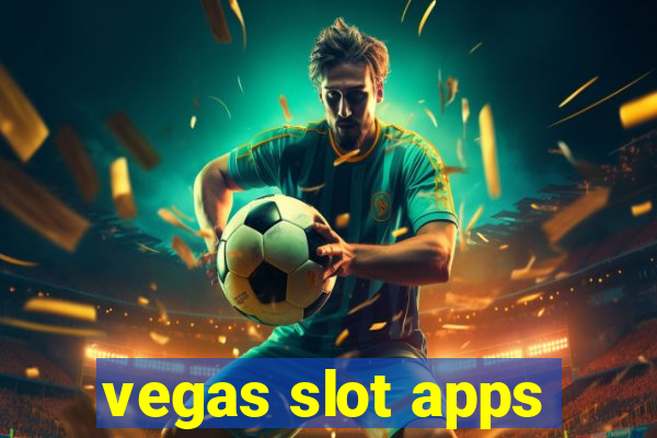 vegas slot apps