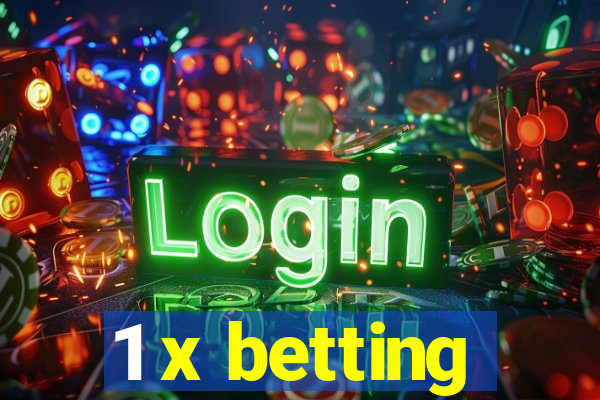 1 x betting