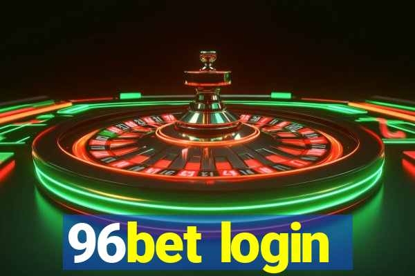 96bet login