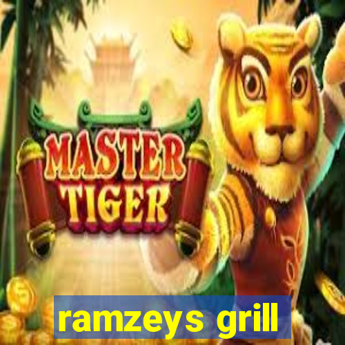 ramzeys grill