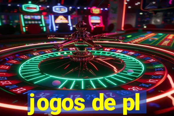 jogos de pl