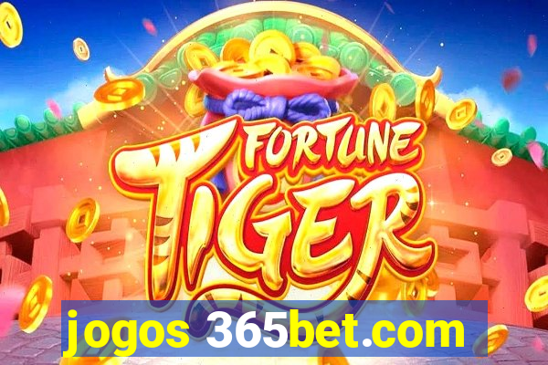 jogos 365bet.com