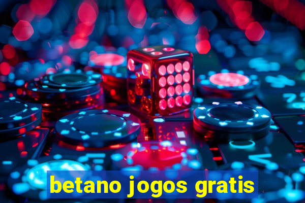 betano jogos gratis