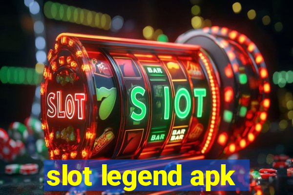 slot legend apk