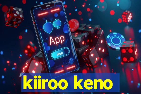 kiiroo keno