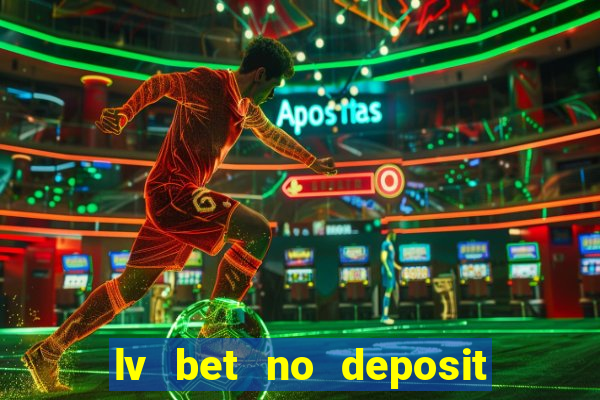 lv bet no deposit bonus codes