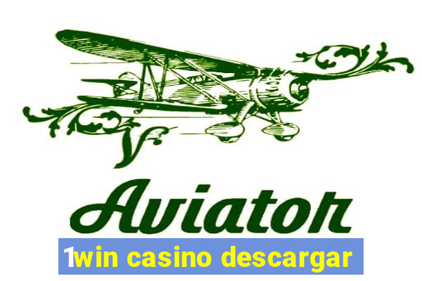 1win casino descargar