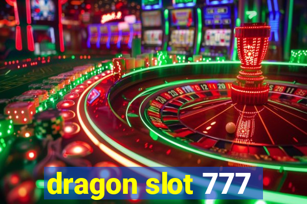 dragon slot 777