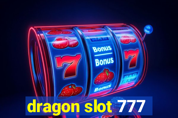 dragon slot 777