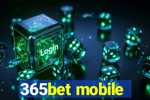 365bet mobile