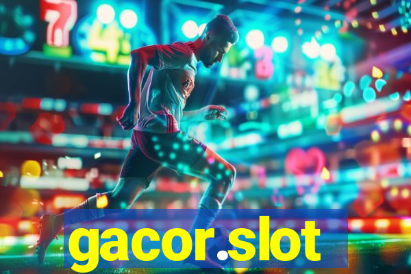 gacor.slot